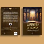 114 conseils pour mémoriser le Qur’ân – Un mode d’emploi pour devenir un compagnon du Qur’ân
