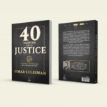 40 hadîths sur la justice – L’approche prophétique de la réforme sociale