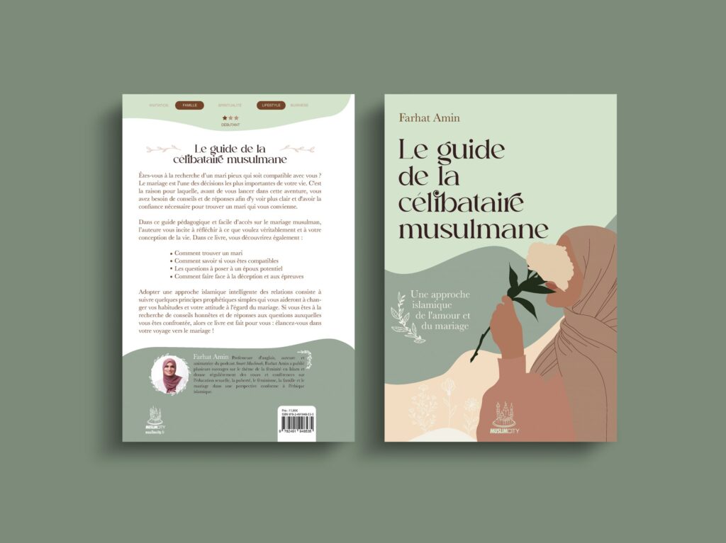 Le guide de la célibataire musulmane – Une approche islamique de l’amour et du mariage