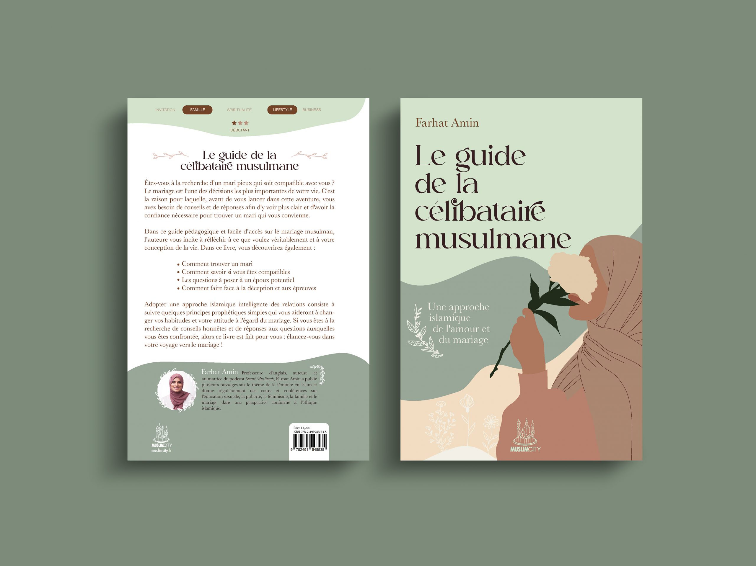 Le guide de la célibataire musulmane – Une approche islamique de l’amour et du mariage