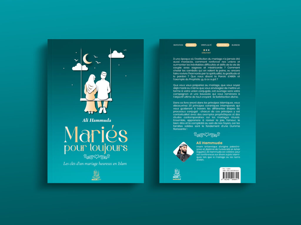 Mariés pour toujours – Les clés d’un mariage heureux en Islam