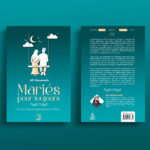 Mariés pour toujours – Les clés d’un mariage heureux en Islam