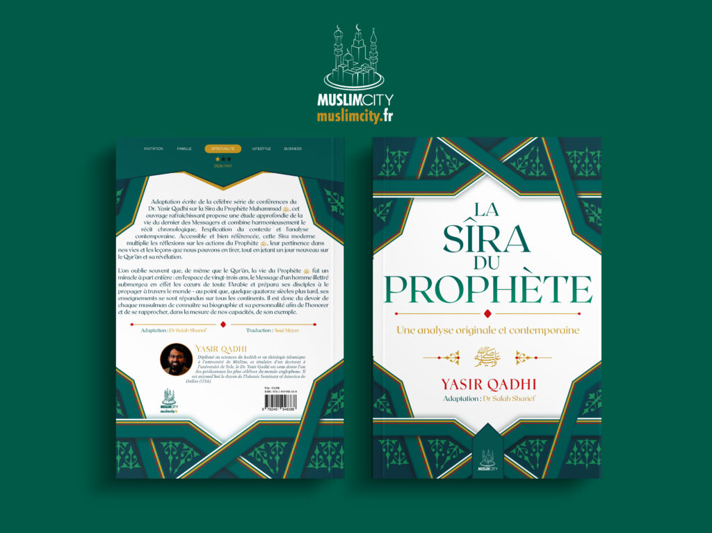 La Sîra du Prophète ﷺ – Une analyse originale et contemporaine